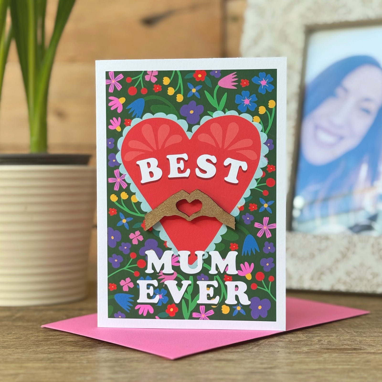 Best Mum Ever Mothers Day Card with Flowers