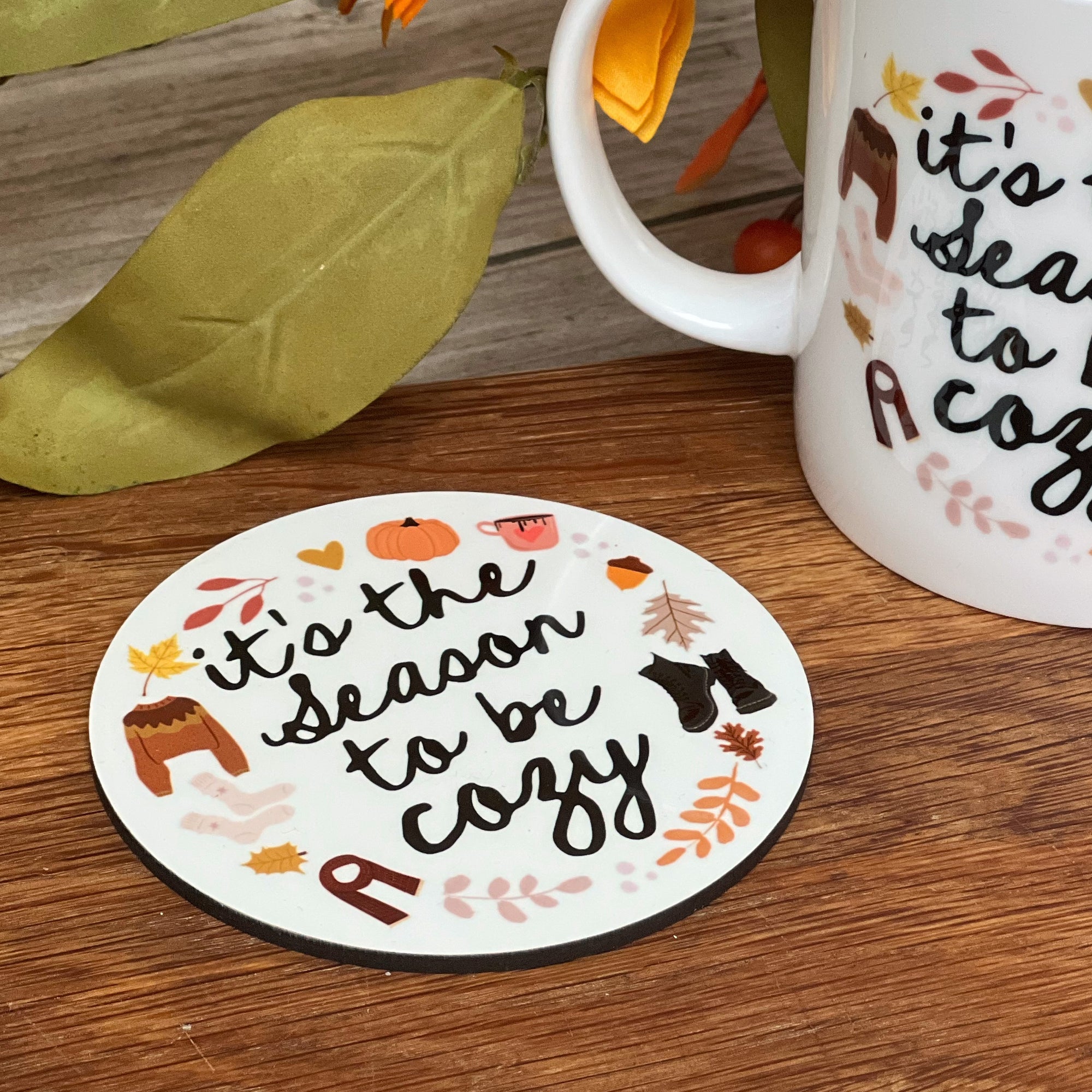 Autumn/Fall/Thanksgiving Coaster - Round Coaster -Fall - Autumn - It's the season to be cozy - it's the season to be cosy