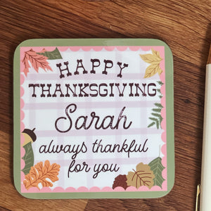 Thanksgiving Coaster - Fall Coaster - Autumn - personalised Coaster for Friend