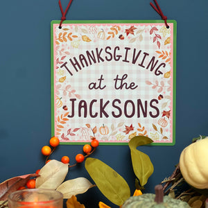 Thanksgiving At The... Metal Sign - Thanksgiving plaque - Personalised wall hanging - Family Thanksgiving Sign - Sign for Fall - Autumn Sign