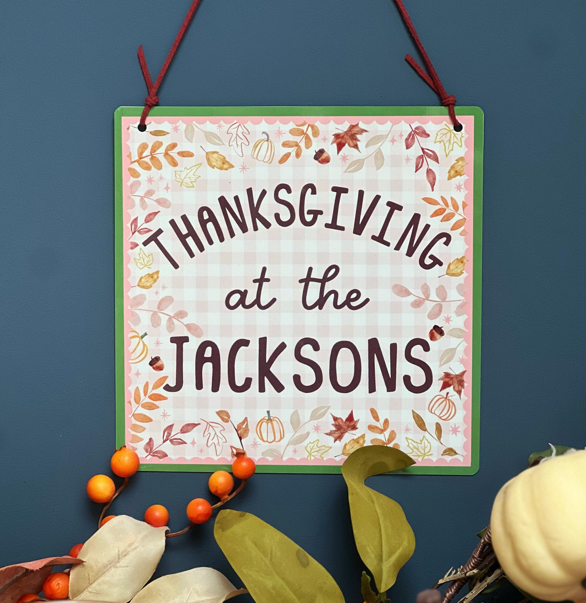 Thanksgiving At The... Metal Sign - Thanksgiving plaque - Personalised wall hanging - Family Thanksgiving Sign - Sign for Fall - Autumn Sign