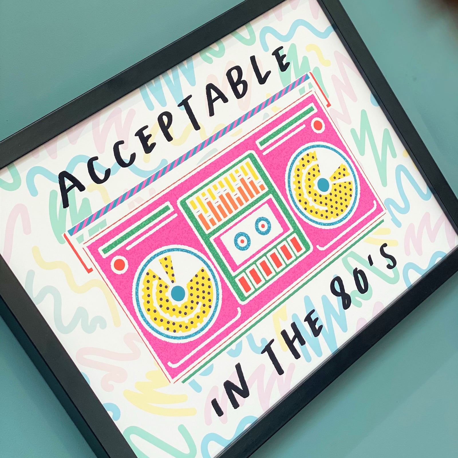 Acceptable in the 80s Print