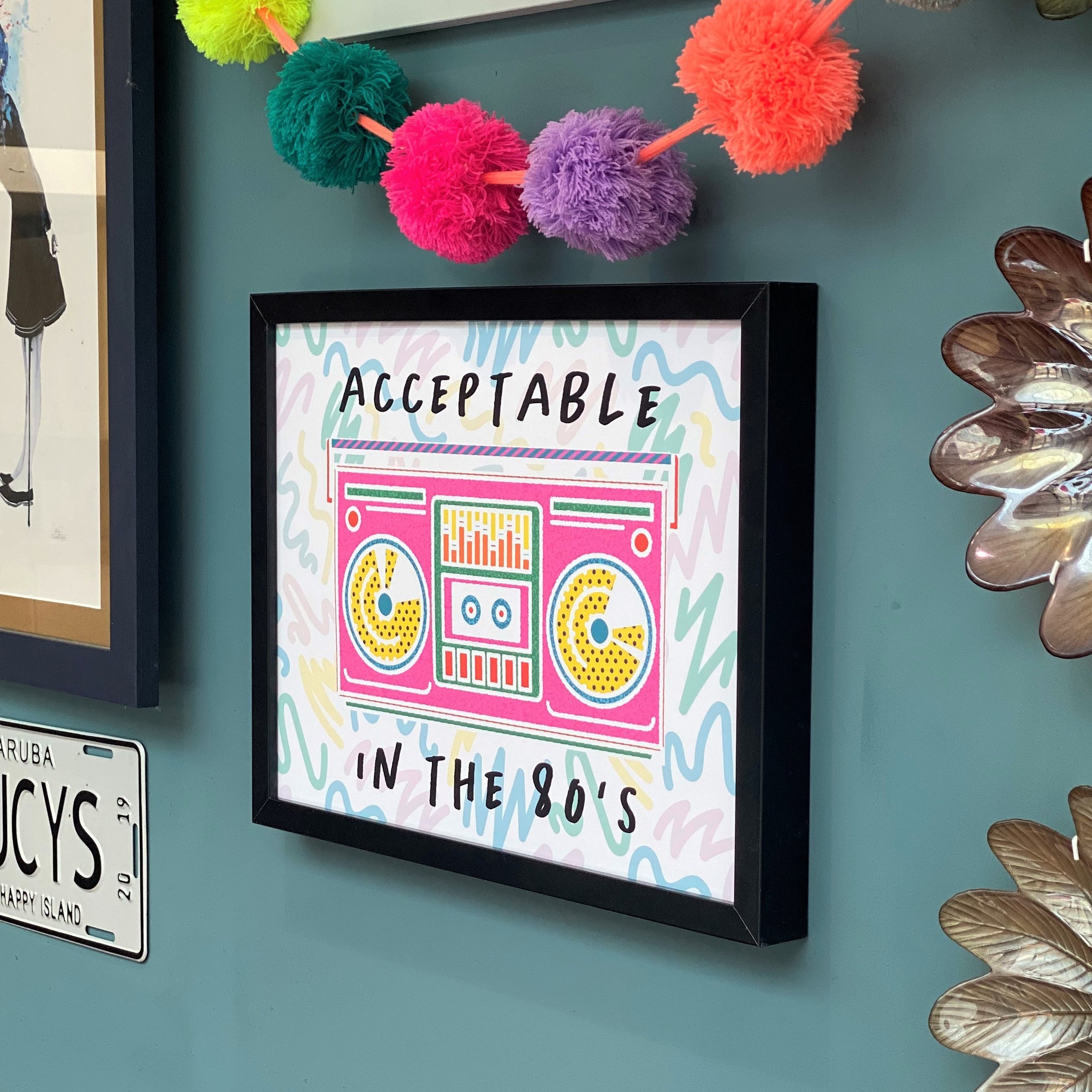 Acceptable in the 80s Print