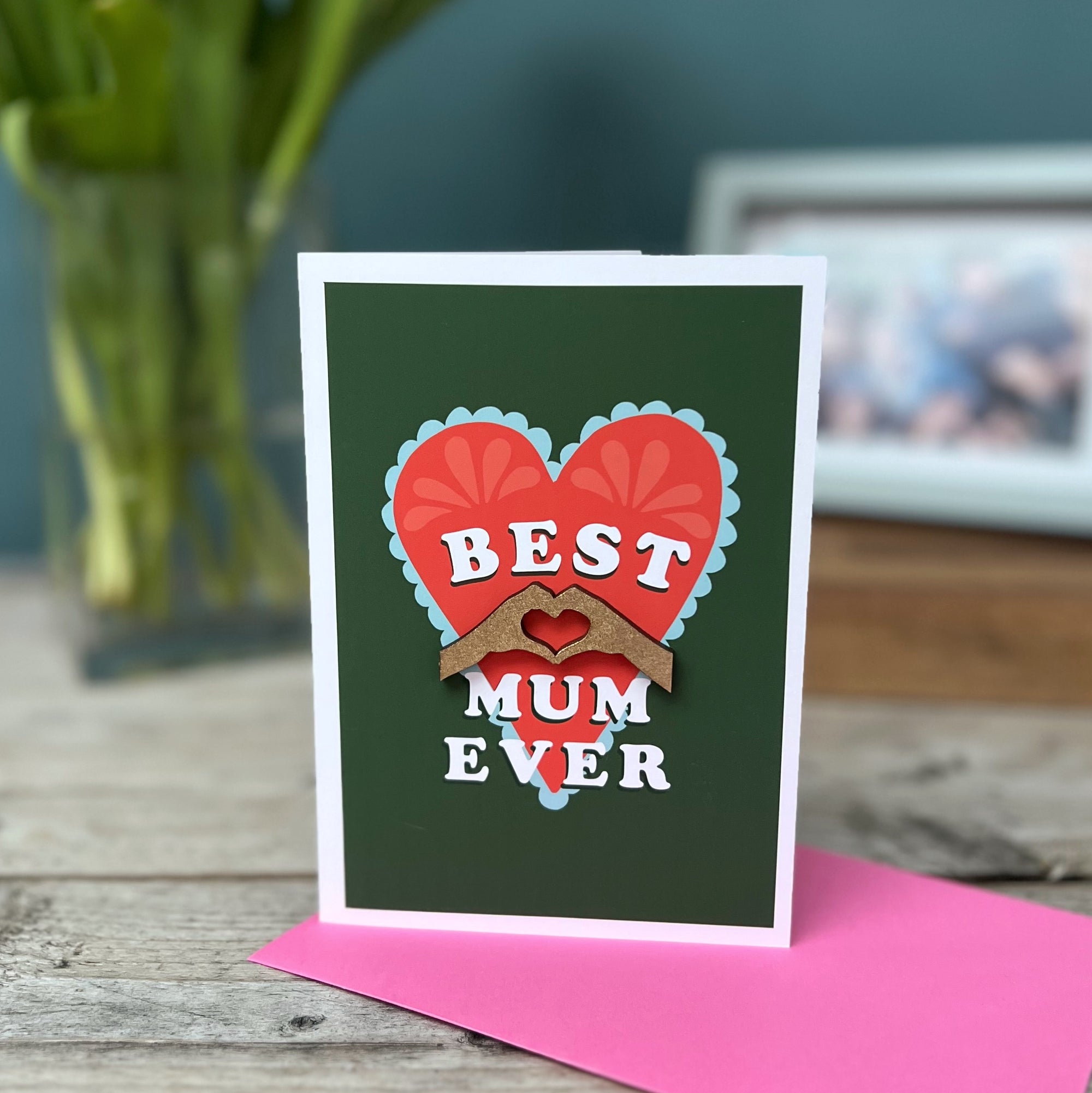 Best Mum Ever Mother's Day Card