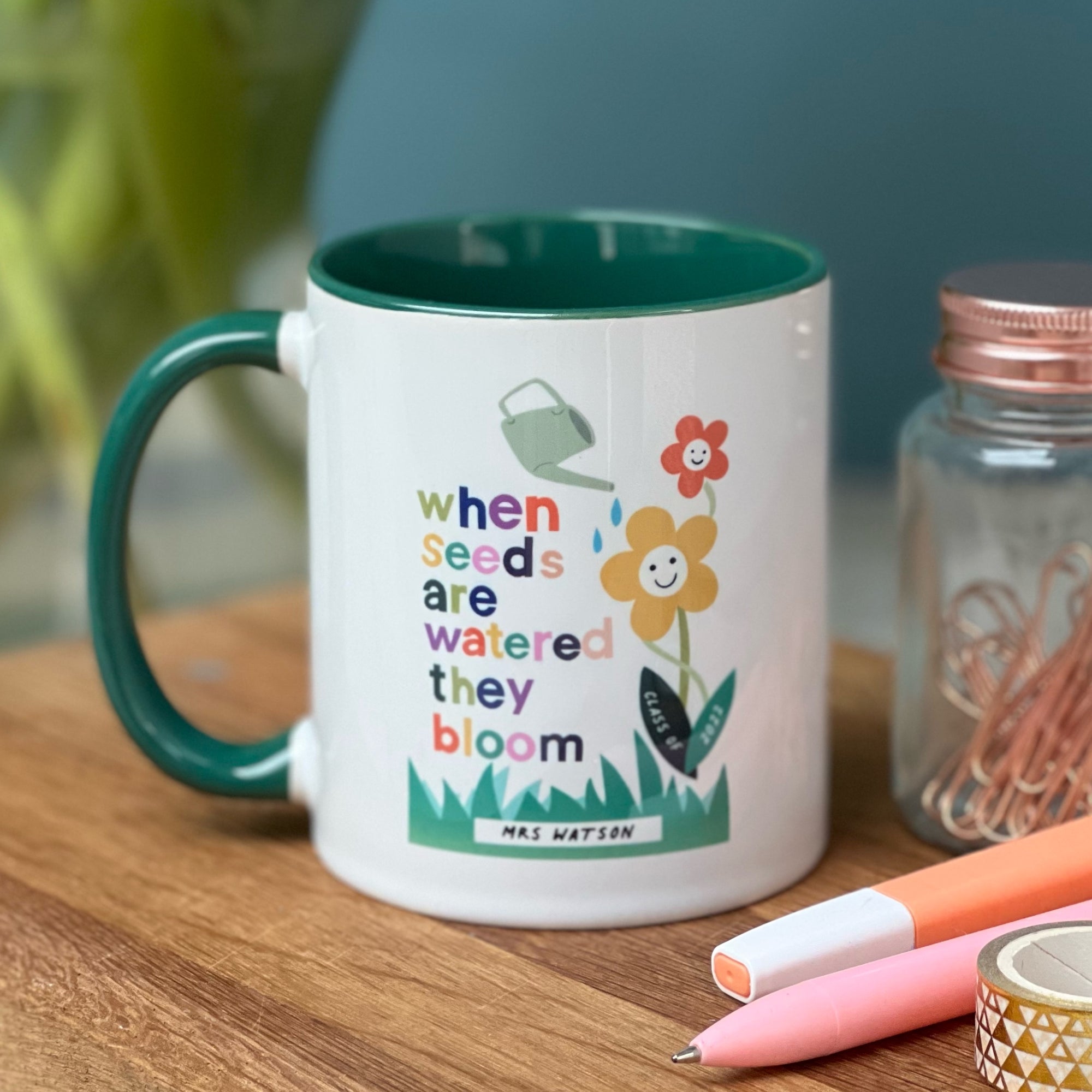 Teacher China Mug - When Seeds Are Watered They Bloom Design