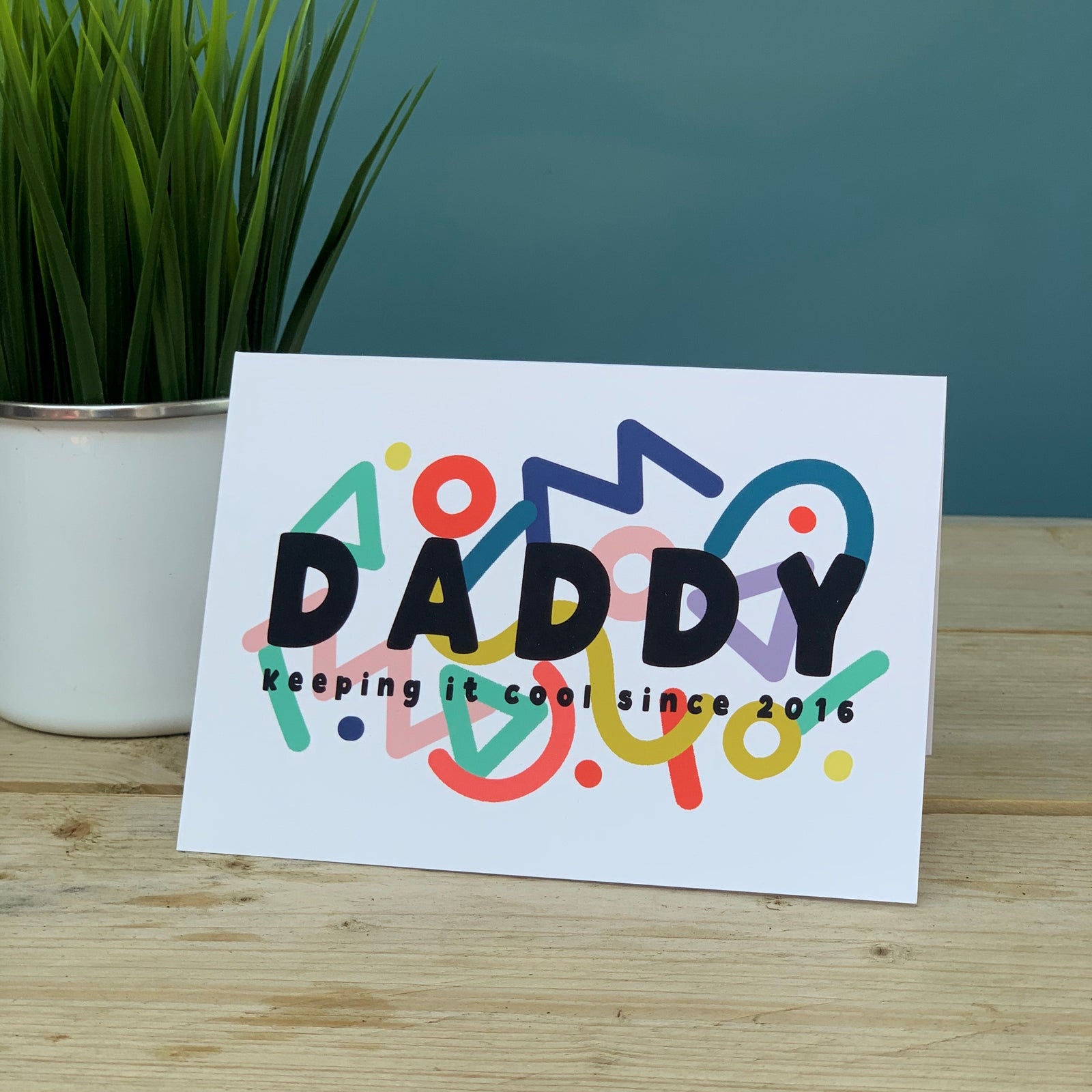 Vibrant Squiggle 90's Daddy Keeping It Cool Since… Card