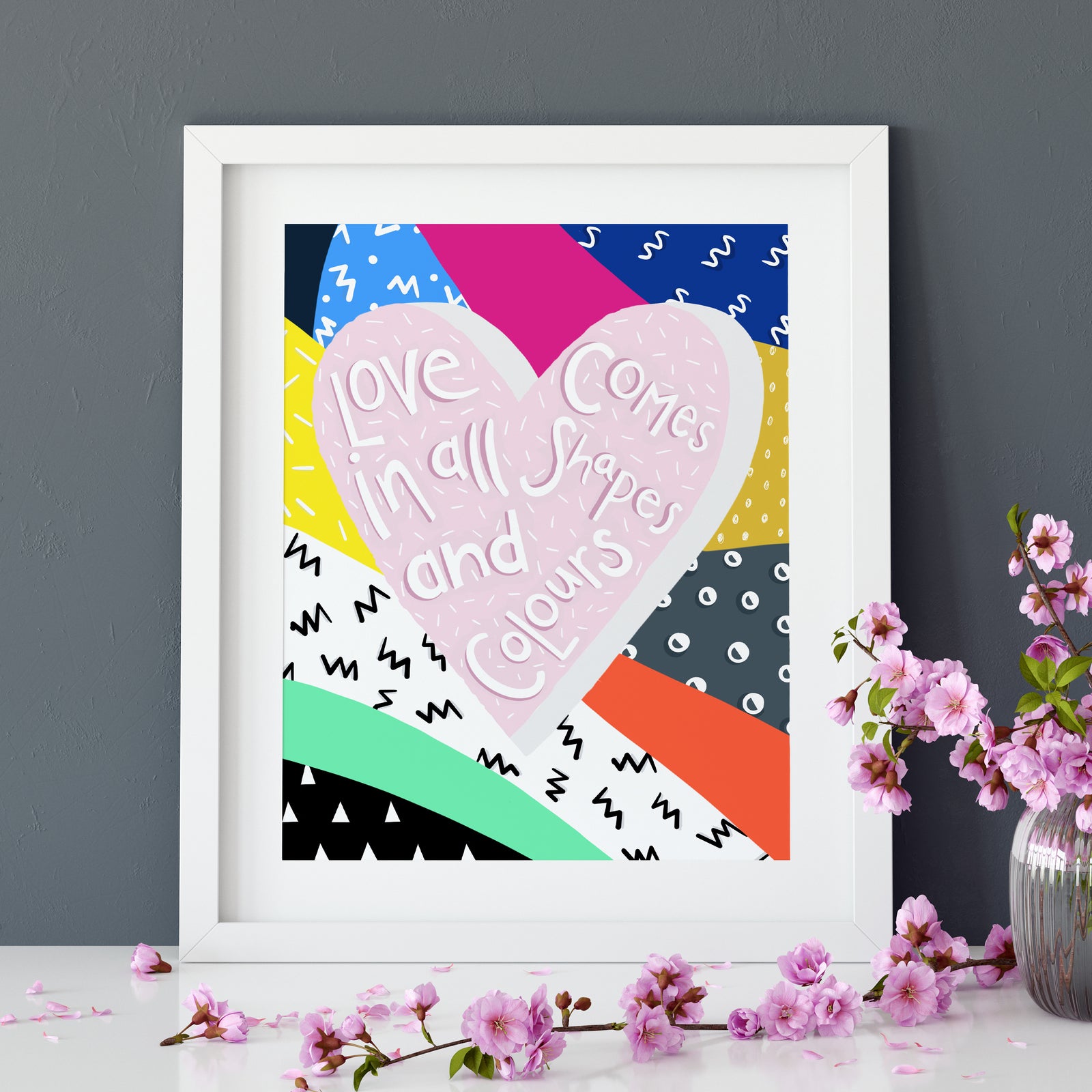 Love Comes In All Shapes And Colours Print - Hendog Designs