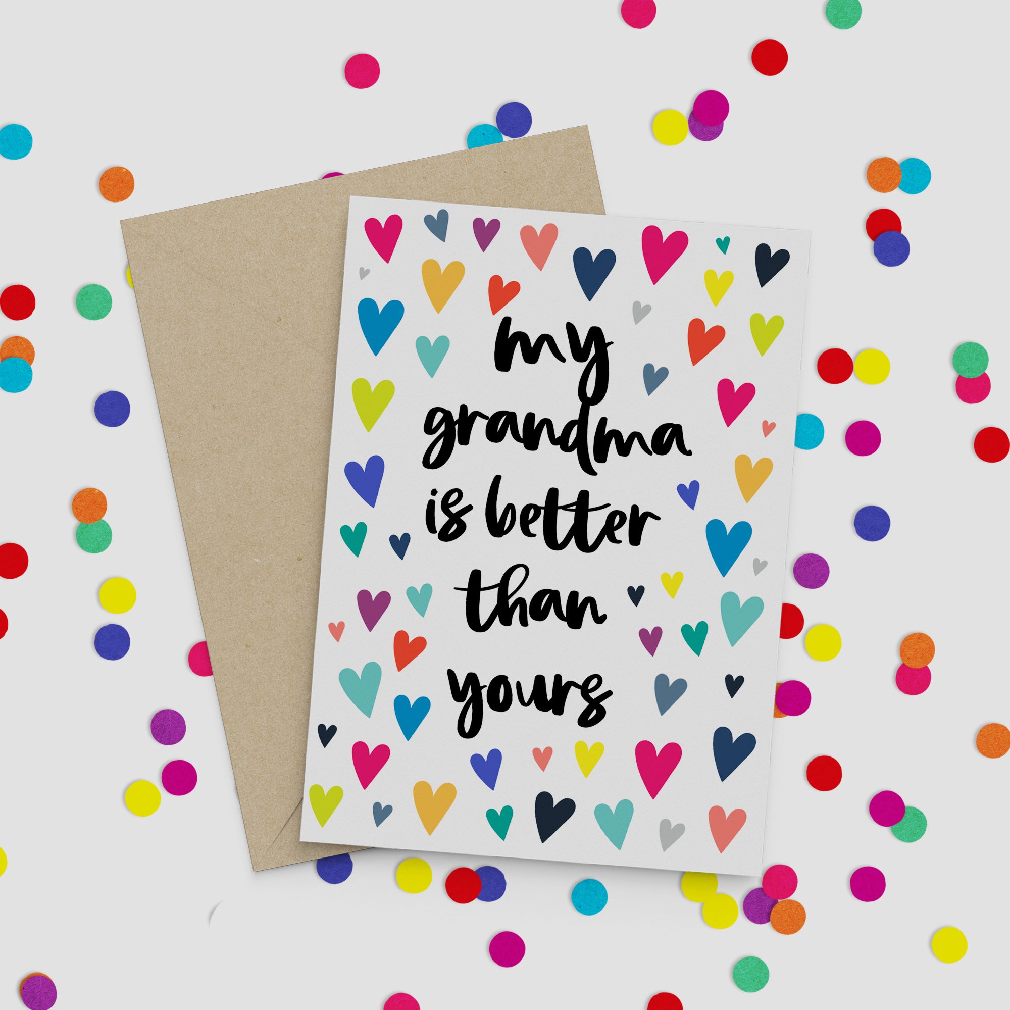 My Grandma Is Better Than Yours Greeting Card - Hendog Designs