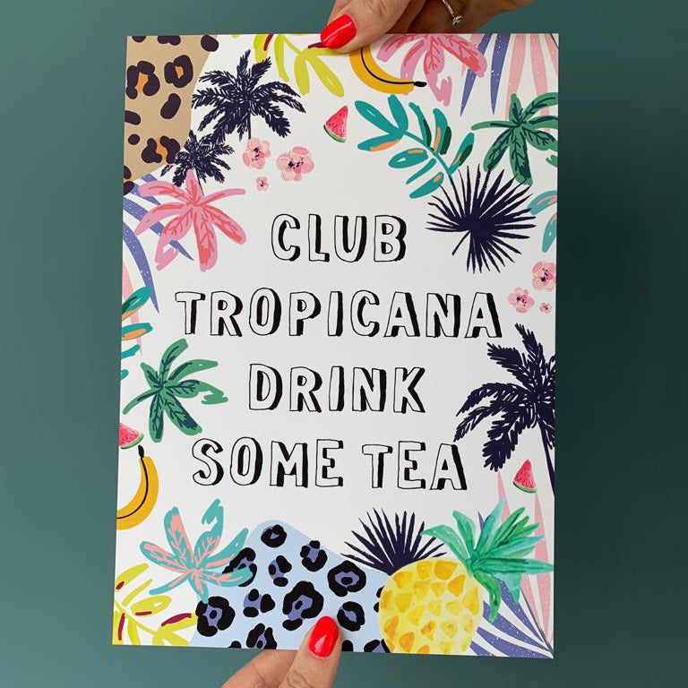 Club Tropicana Drink Some Tea Print - Hendog Designs