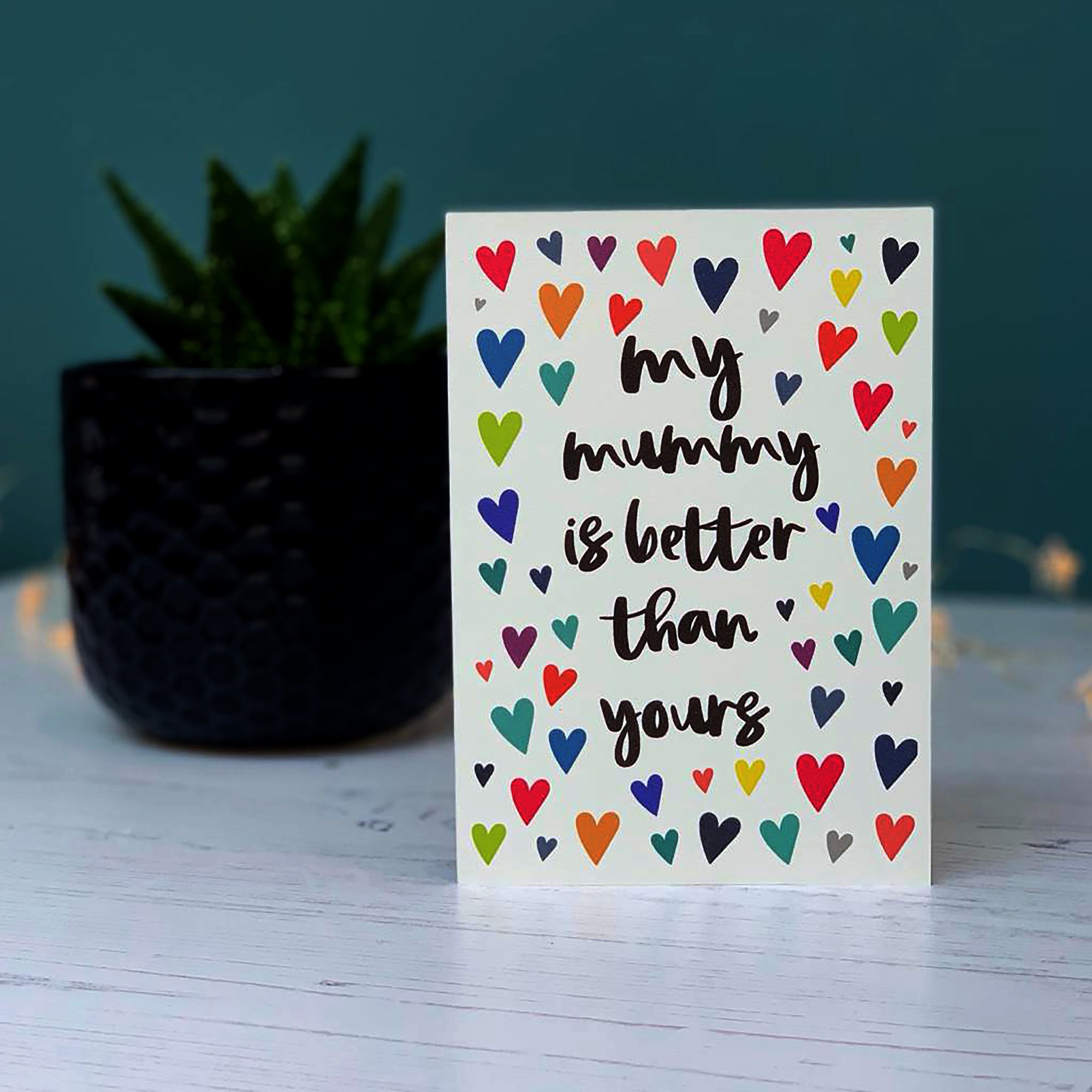 My Mummy Is Better Than Yours Greeting Card - Hendog Designs