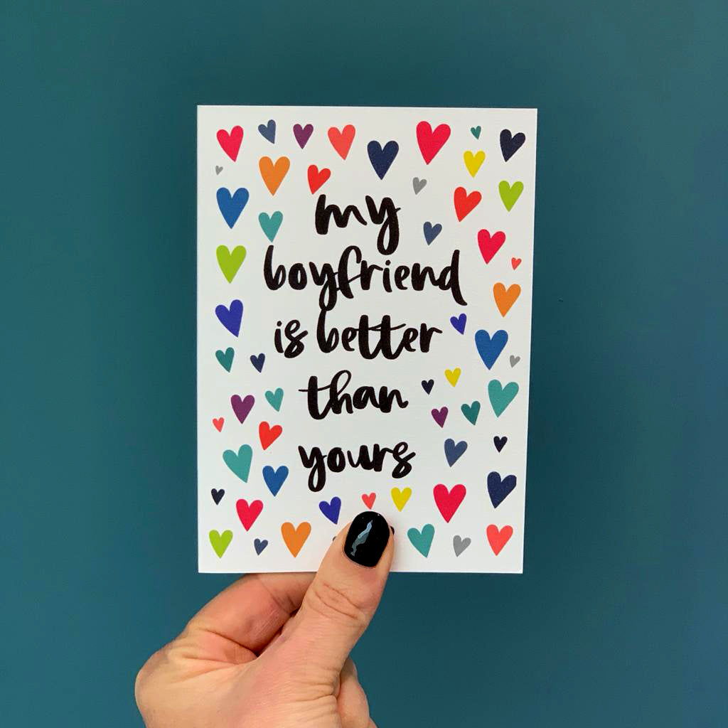 My Boyfriend/Girlfriend Is Better Than Yours Greeting Card - Hendog Designs