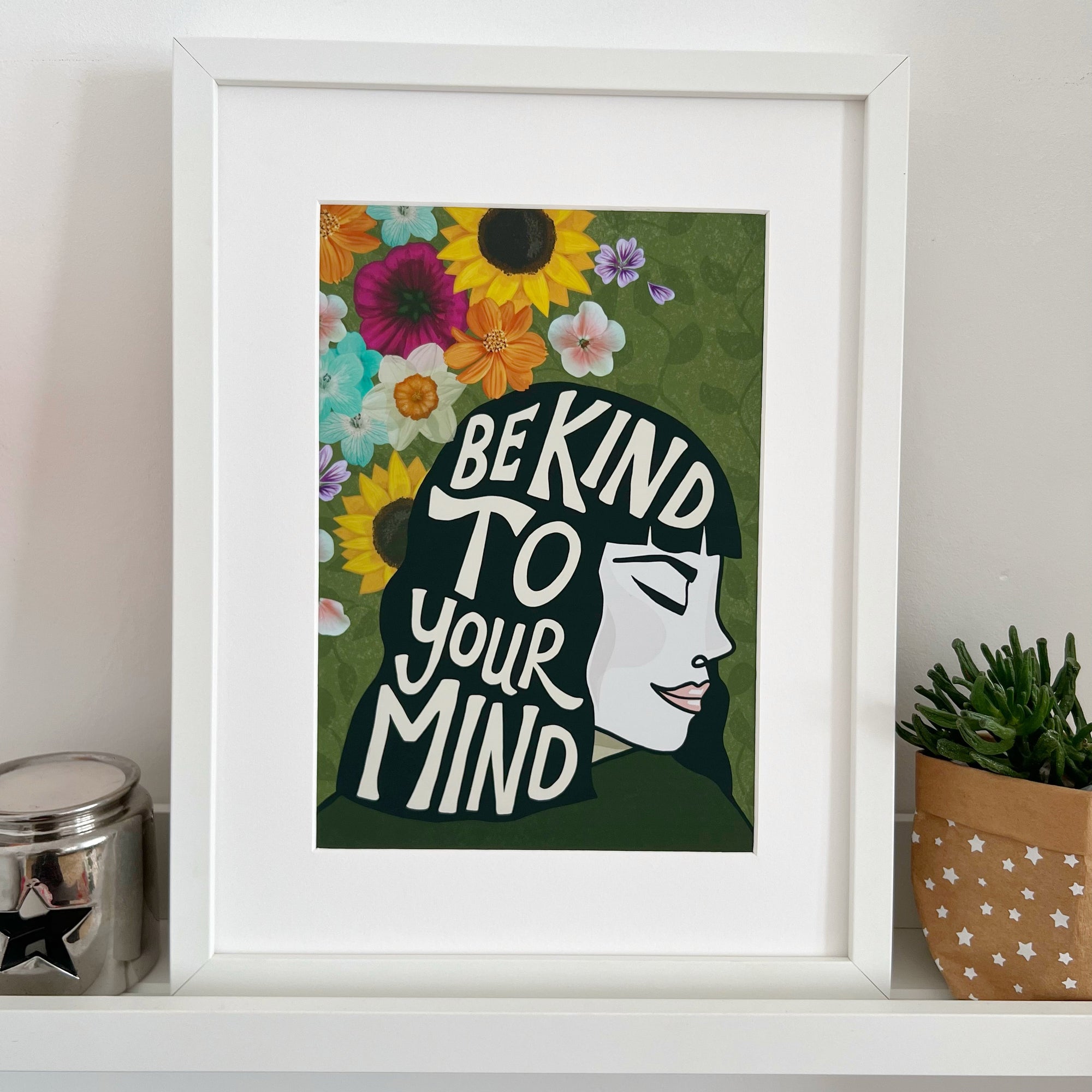 Be Kind To Your Mind Print