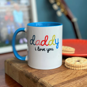 Daddy I/We Love You China Mug