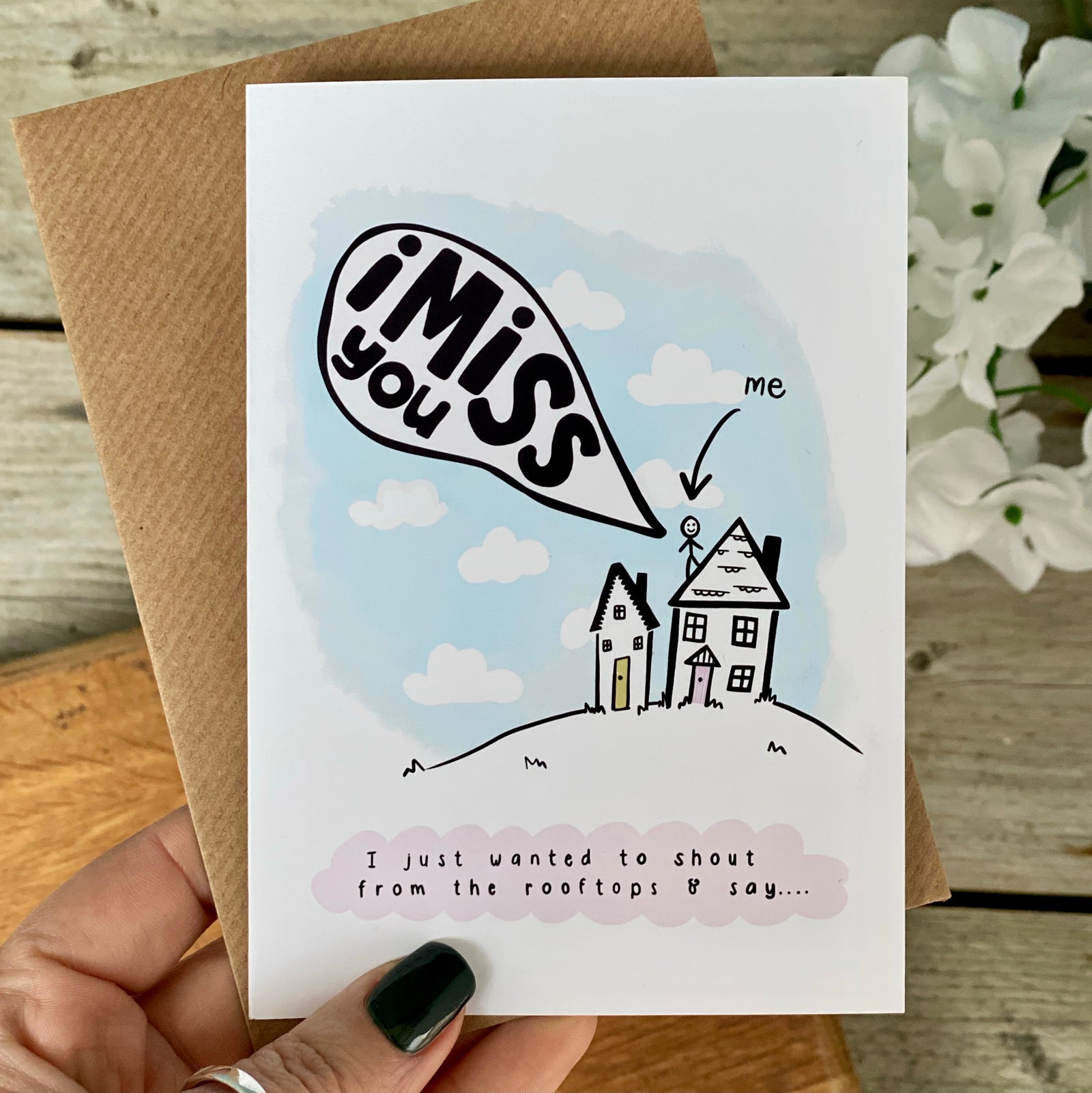I Miss You Shouting From The Roof Tops Card