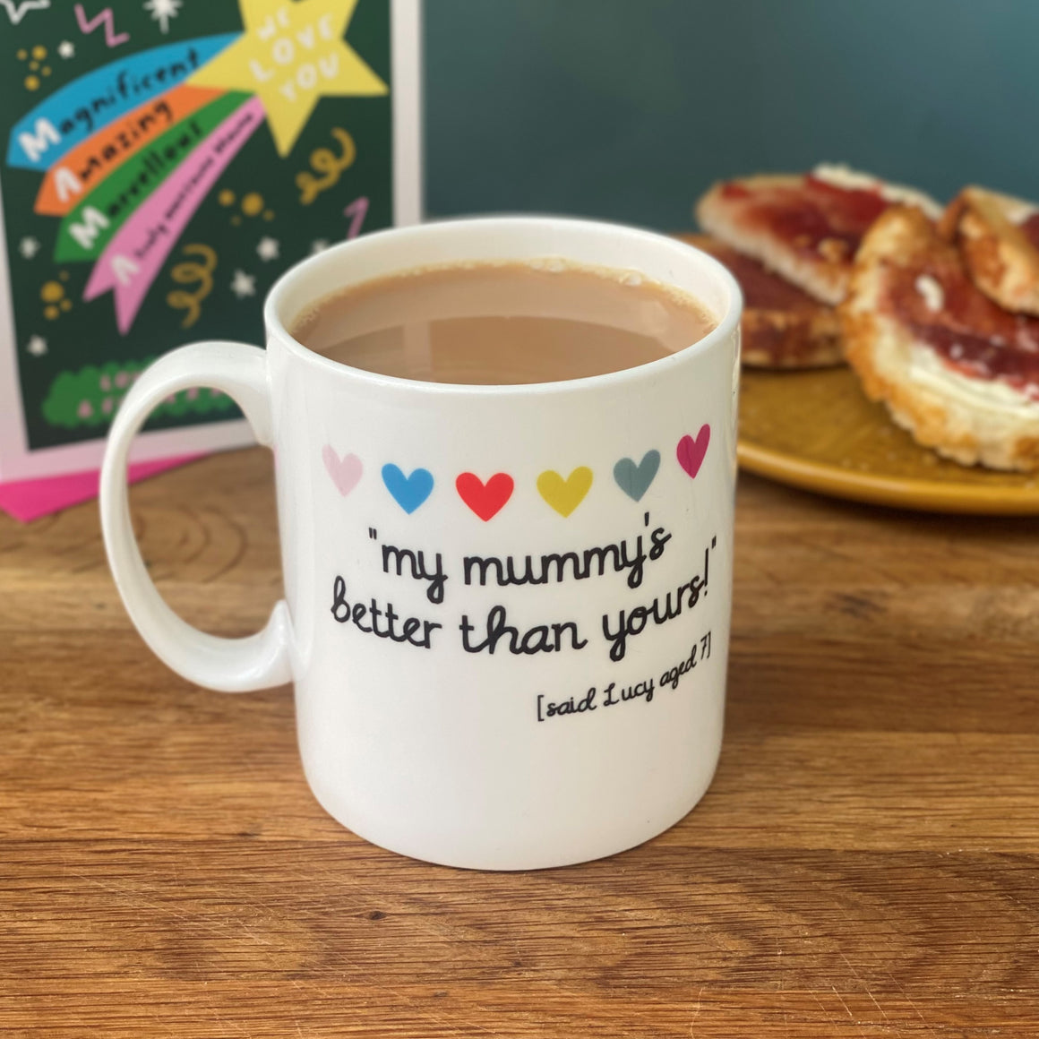 My Mummy's Better Than Yours Mug
