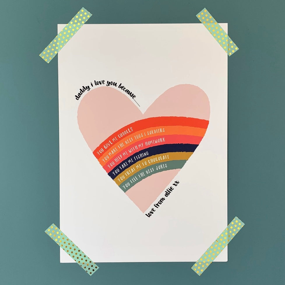 Daddy I Love You Because…Print - Hendog Designs