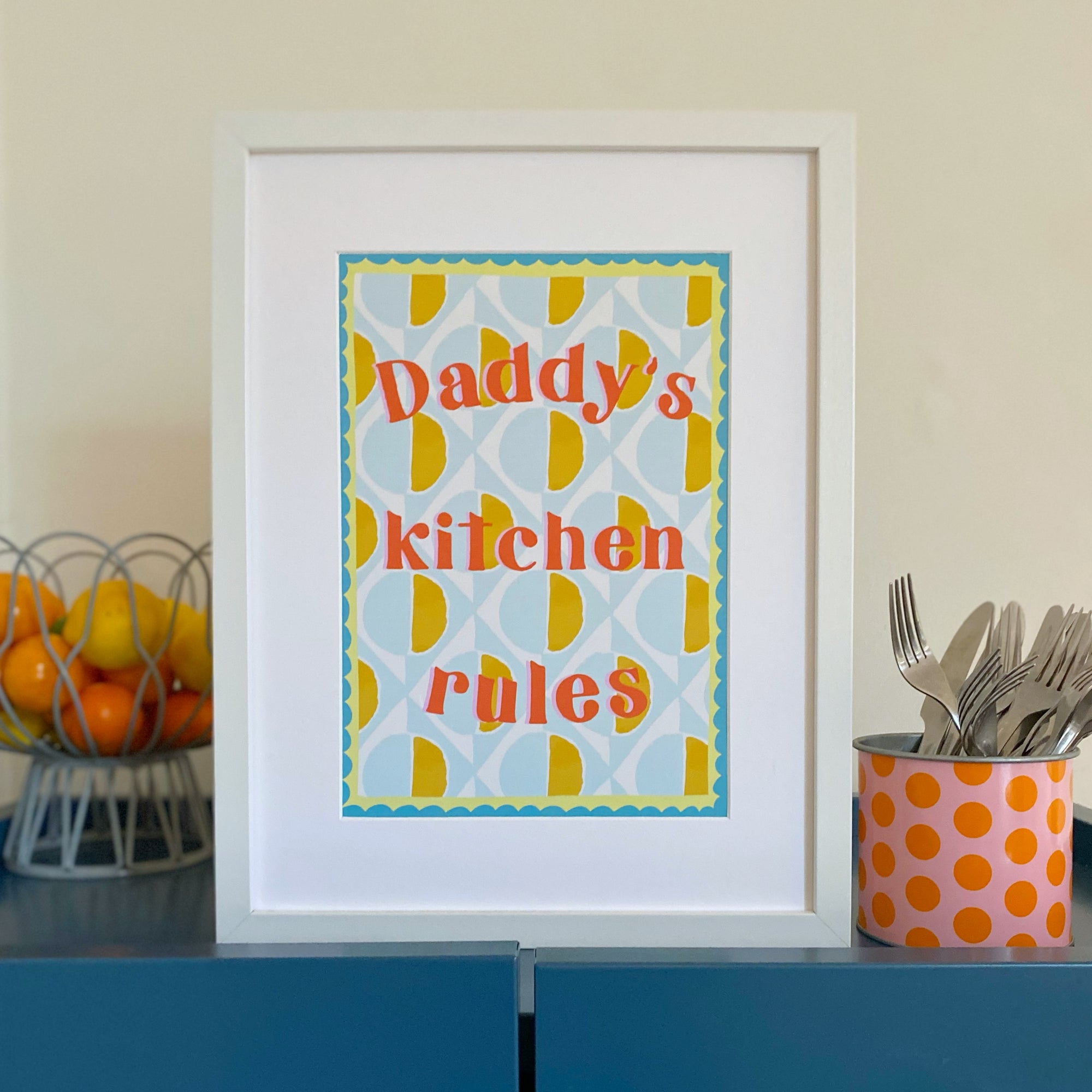 Daddy's Kitchen Rules Print A4 Or A3