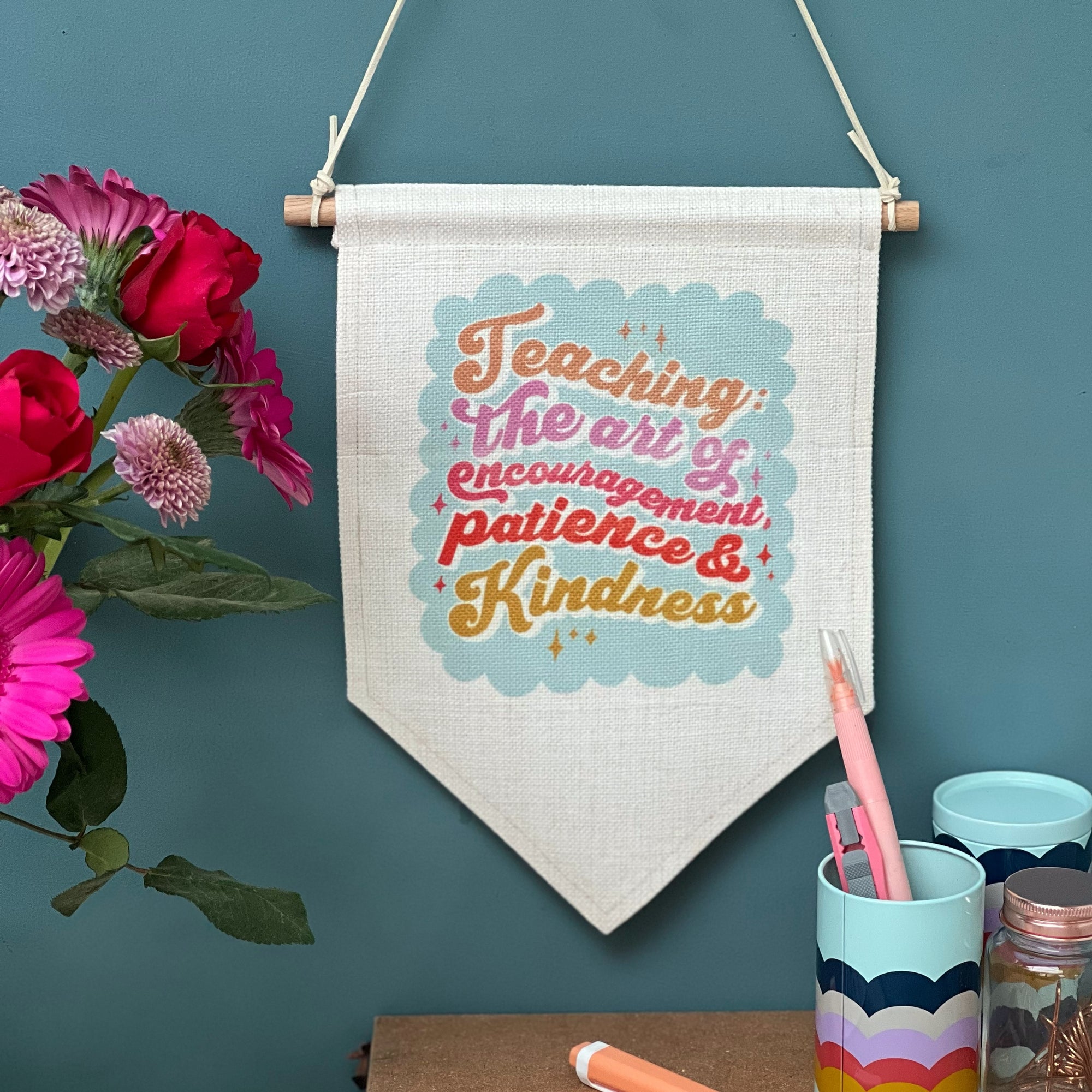 Teacher Flag Banner - 'Teaching: The Art Of Encouragement....'