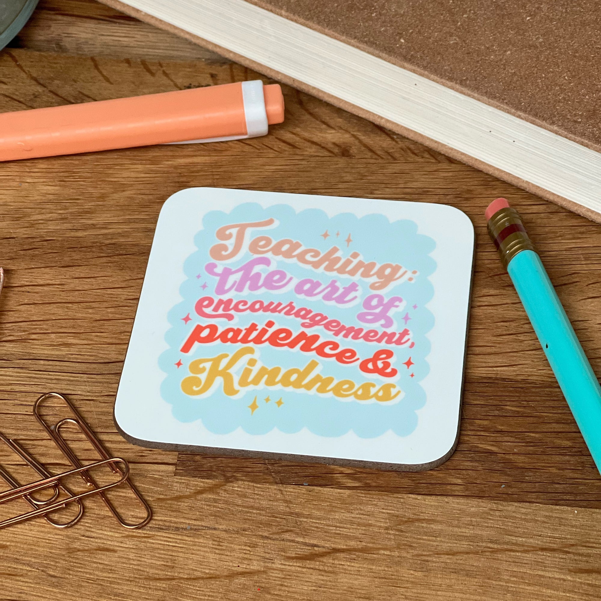 Teacher Coaster - Typography Design 'Teaching: The art of....'