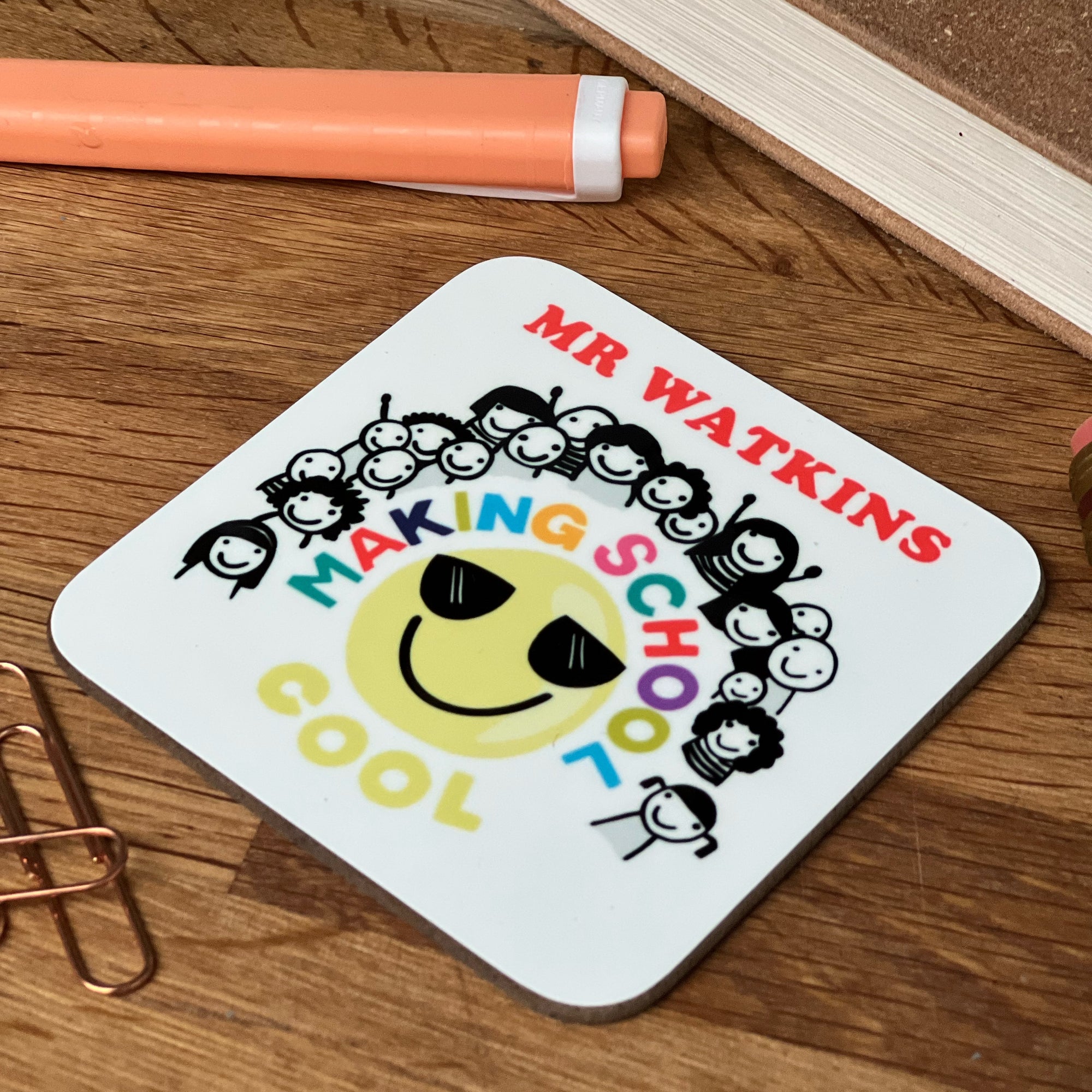 Teacher Coaster - Making School Cool design