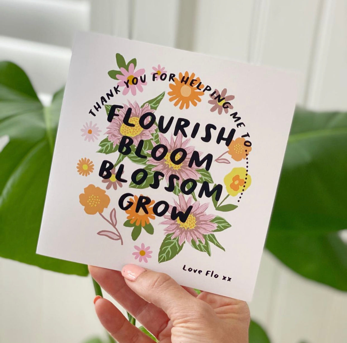 Thank you Teacher Card -Flourish, Bloom, Blossom Grow Design