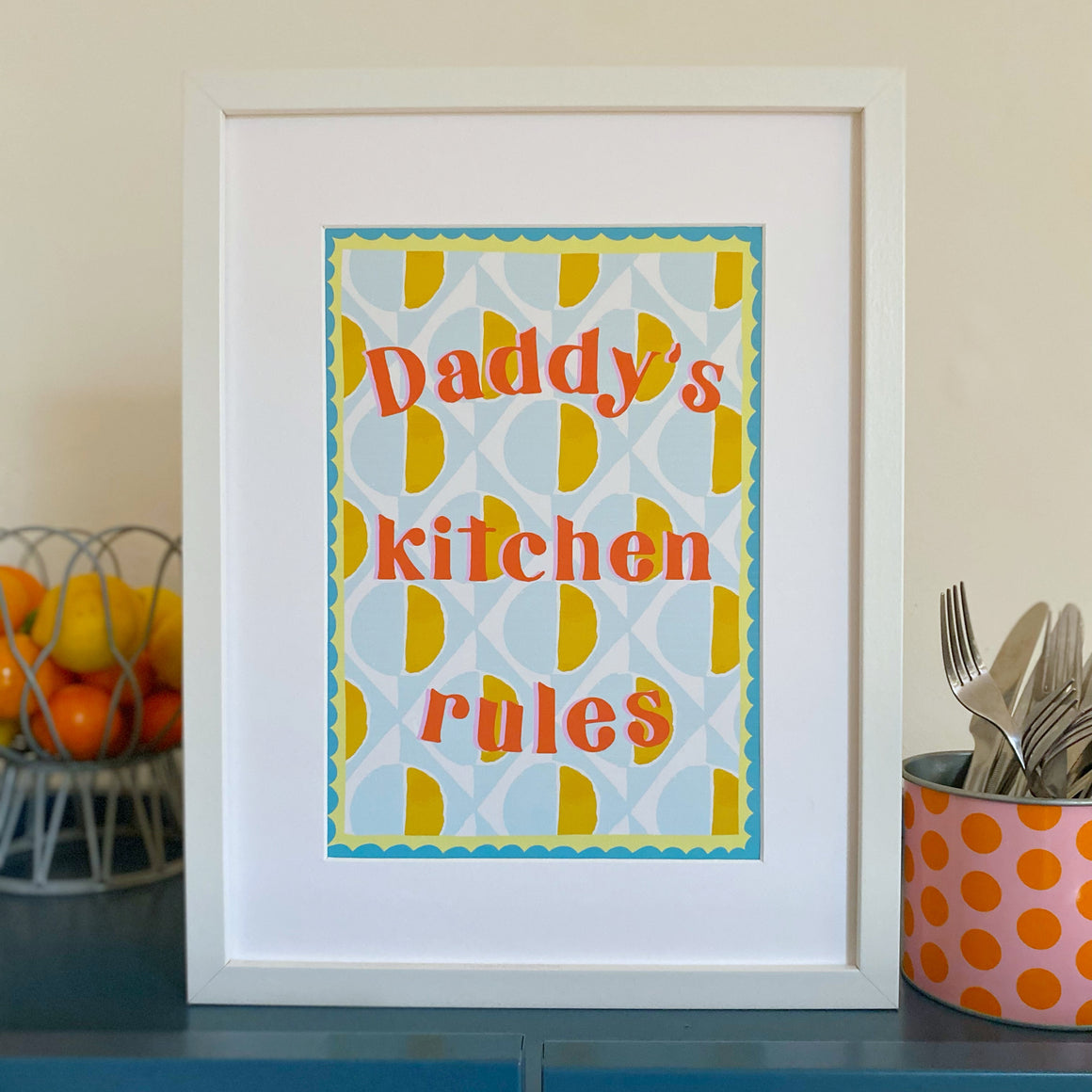 Daddy's Kitchen Rules Print A4 Or A3