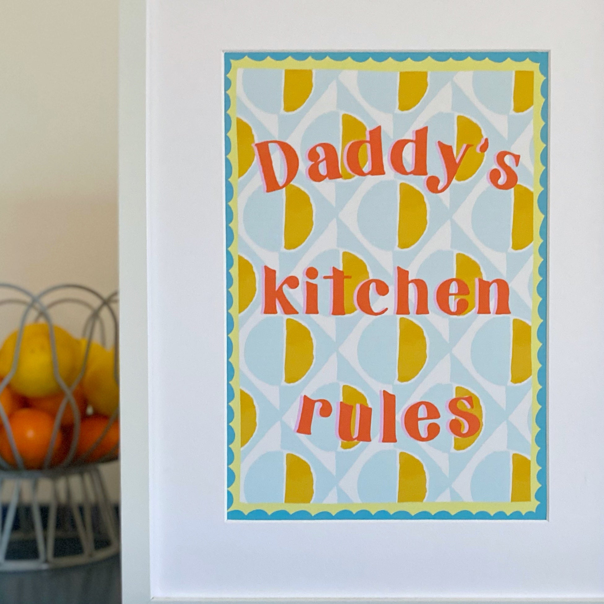 Daddy's Kitchen Rules Print A4 Or A3