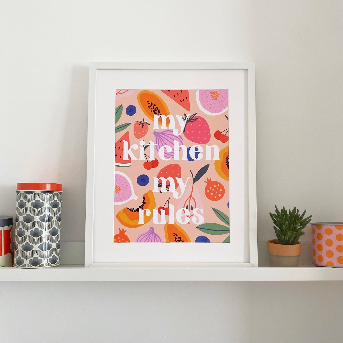 My kitchen my rules Fruit Print A4 Or A3