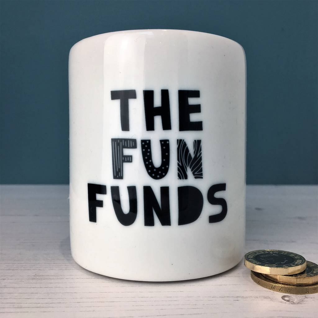 Monochrome 'The Fun Funds' Money Box - Hendog Designs