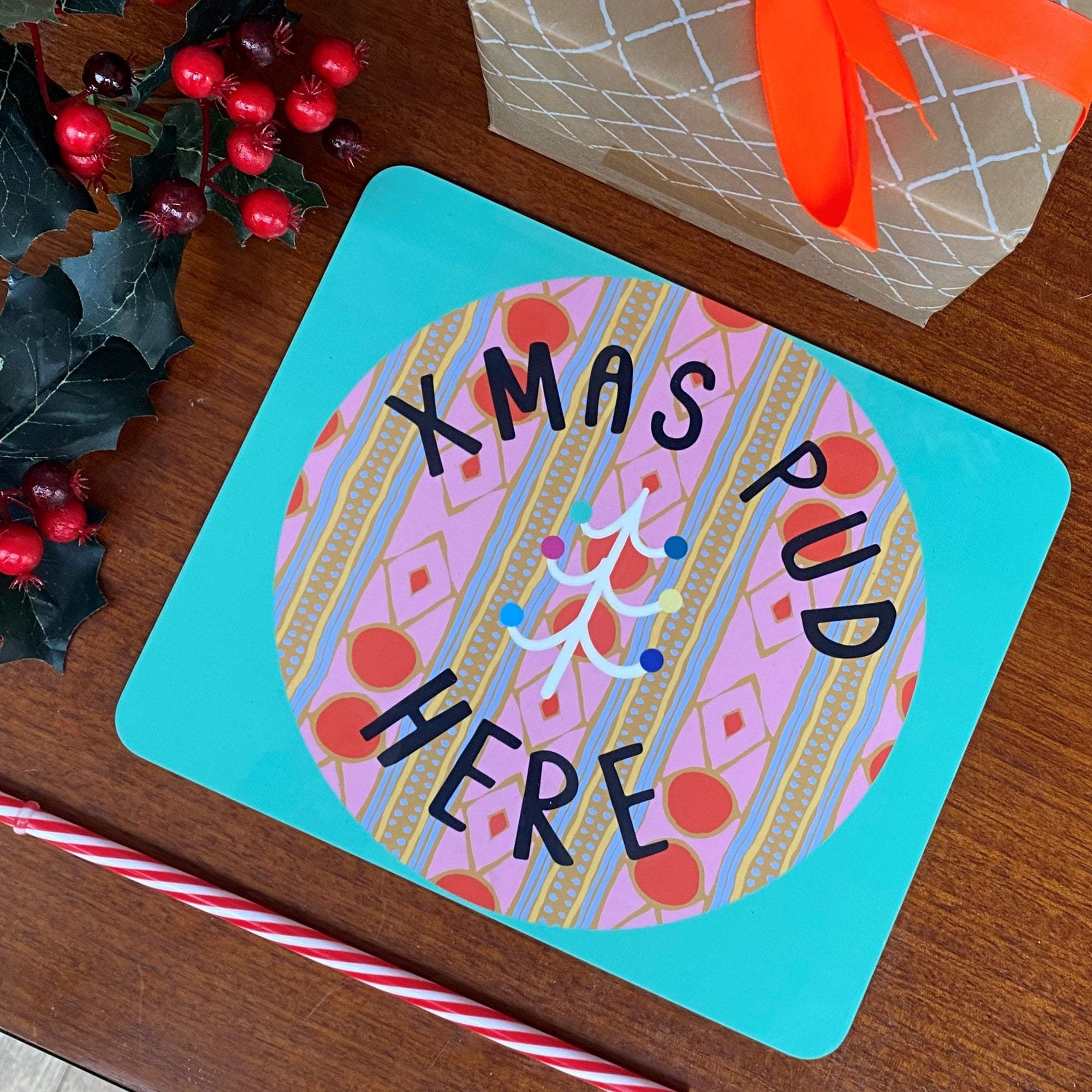 Xmas Pud Here Centre Piece Serving Tablemat